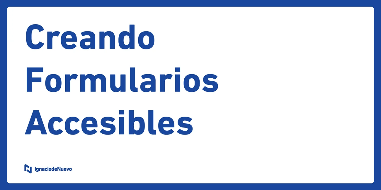 Creando formularios accesibles